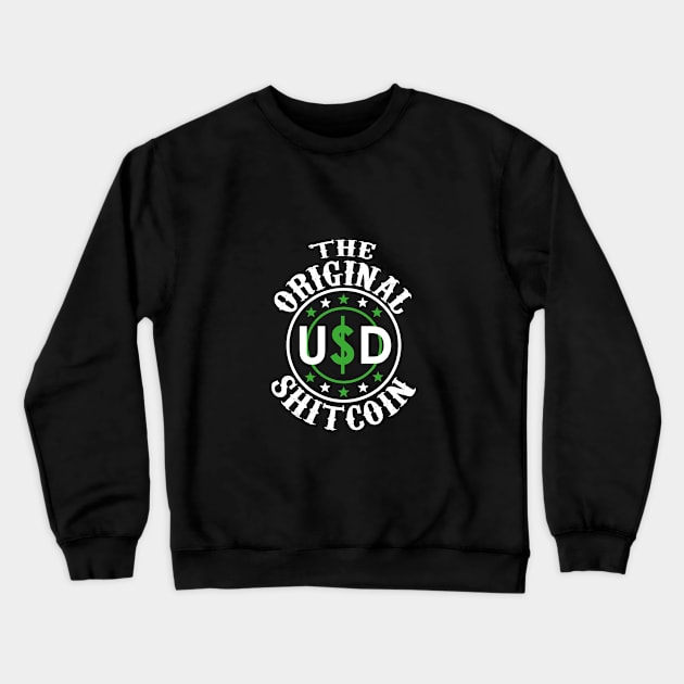 USD The Original Shitcoin Crewneck Sweatshirt by TriHarder12